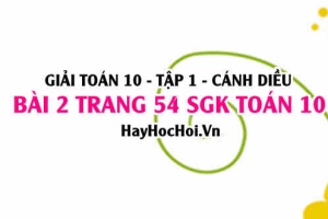 Giải bài 2 trang 54 Toán 10 Tập 1 SGK Cánh Diều: Bất phương trình bậc 2
